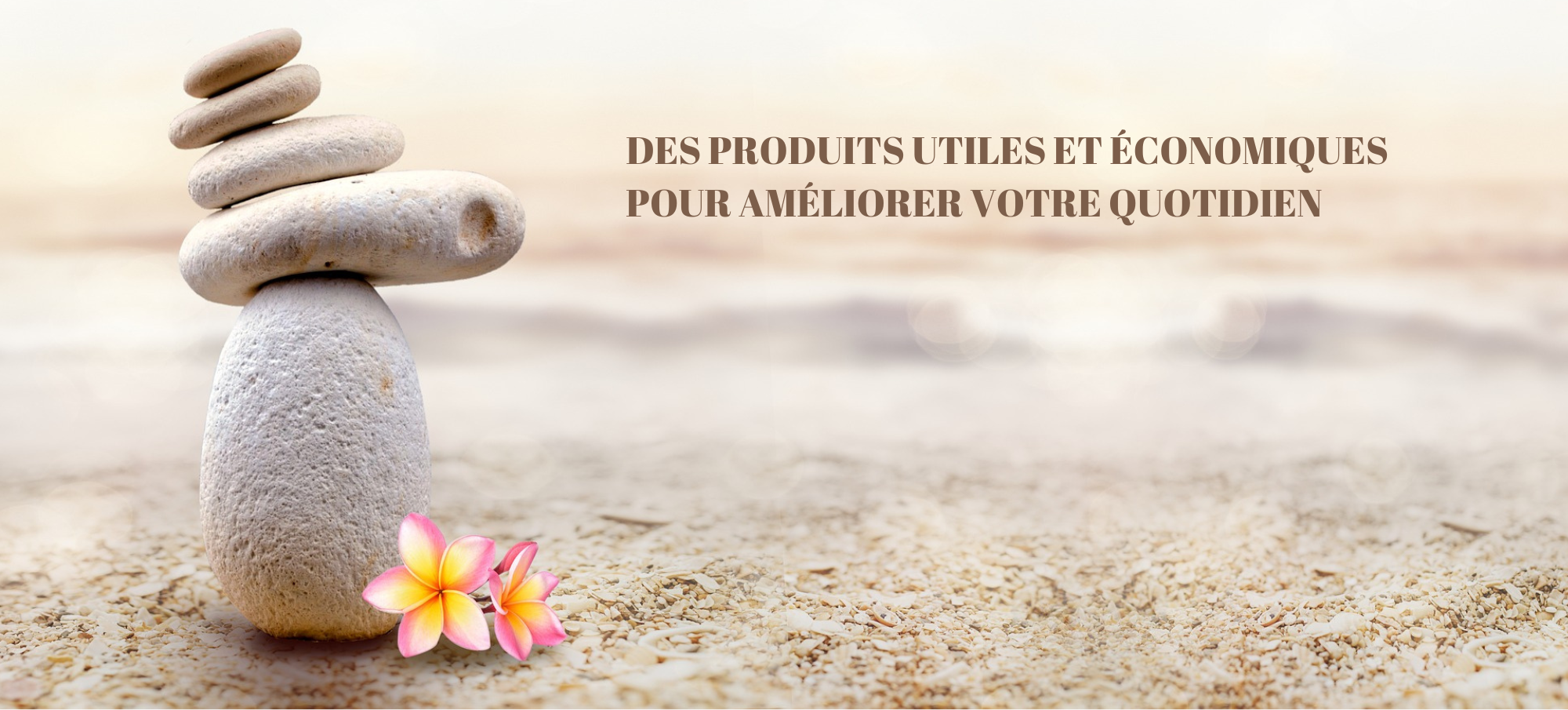 des produits utiles pour votre quotidien
